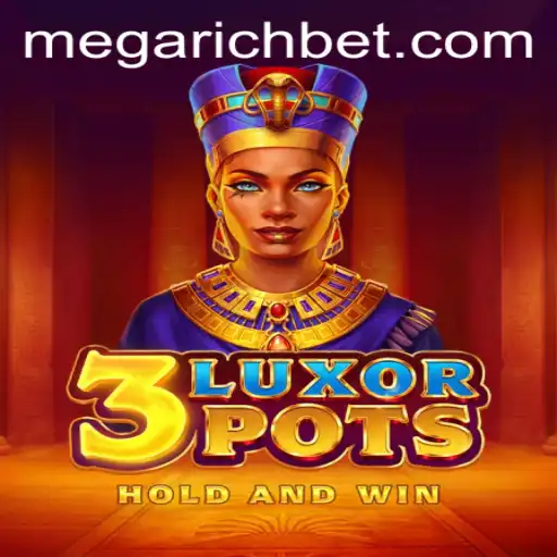 Exploring 3LuxorPots: A Comprehensive Guide to the Thrilling Game